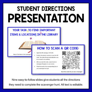 2 presentation slides with title text: Student Directions Presentation. Nine easy-to-follow slides give students all the directions they need to complete the scavenger hunt. All text is editable.