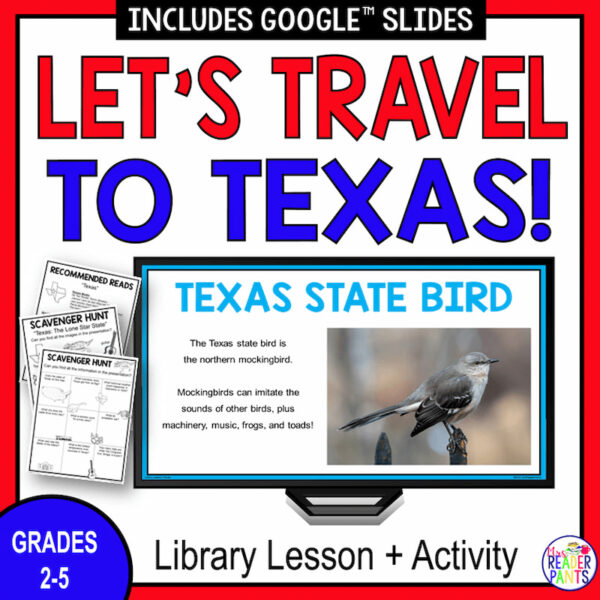 Screenshot of Texas State Bird slide with Recommended Reads and Scavenger Hunt printables on side. Let's Travel to Texas title text above, Library Lesson + Activity Grades 2-5 footer text below.