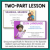 Screenshots of Grandma, Grandpa and Sign Language slides below Two-Part Lesson title text. Each part takes about 25 minutes and can easily be reduced or split into two lessons, footer text.