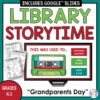 Screenshot of This Was Used To slide with Recommended Reads and Scavenger Hunt printables on side. Library Storytime title text above, Grades K-3 Grandparents Day footer text below.