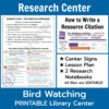 Screenshots of standards, How to Write a Resource Citation help sheet, and contents including Center Signs, Lesson Plan, and 2 Research Notebooks (all files are editable) in Bird Watching and Research Library Center.