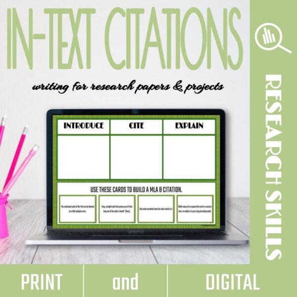 Photo of laptop showing a chart with three columns with headings introduce, cite, and explain, and use these cards to build a ml8 citation along the bottom with descriptive text from Writing for Research Papers & Projects in In-Text Citations Bundle.