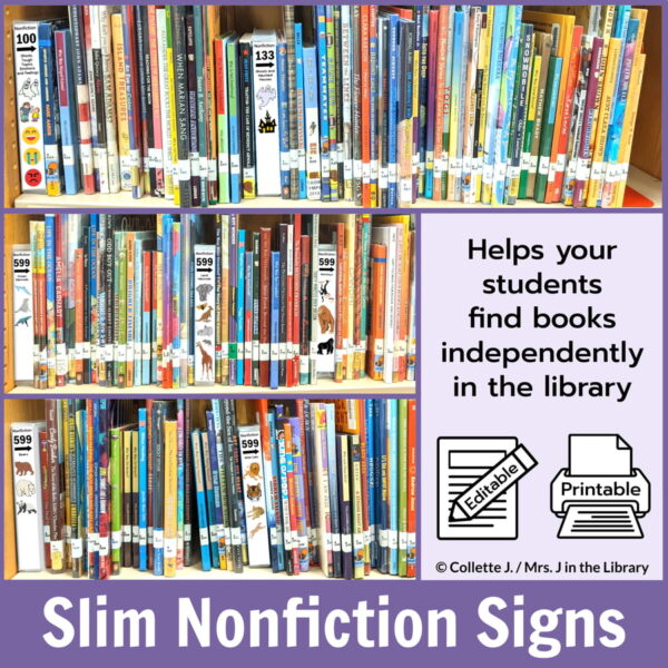 Slim nonfiction signs on library shelves. Text box reads Helps your students find books independently in the library.