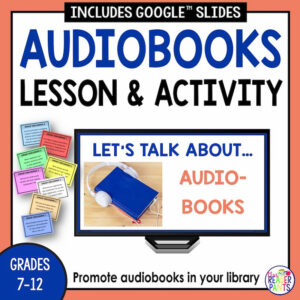 Photo of book wearing headphones on monitor with promote audiobooks in your library on bottom. Audiobooks lesson & activity text with photos of discussion questions printed on brightly colored paper.
