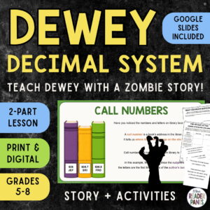 Call Numbers slide with text: Teach Dewey with a zombie story! 2 part lesson, print and digital, Grades 5-8.