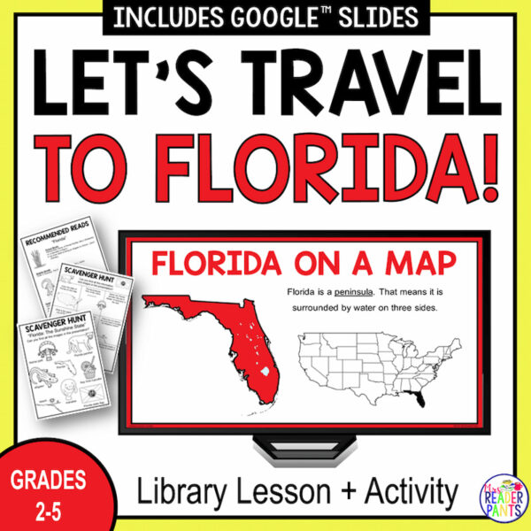 Let's travel to Florida above screenshot of Florida on a Map on monitor. Grades 2-5 Library Lesson + Activity with scavenger hunt screenshots on side.