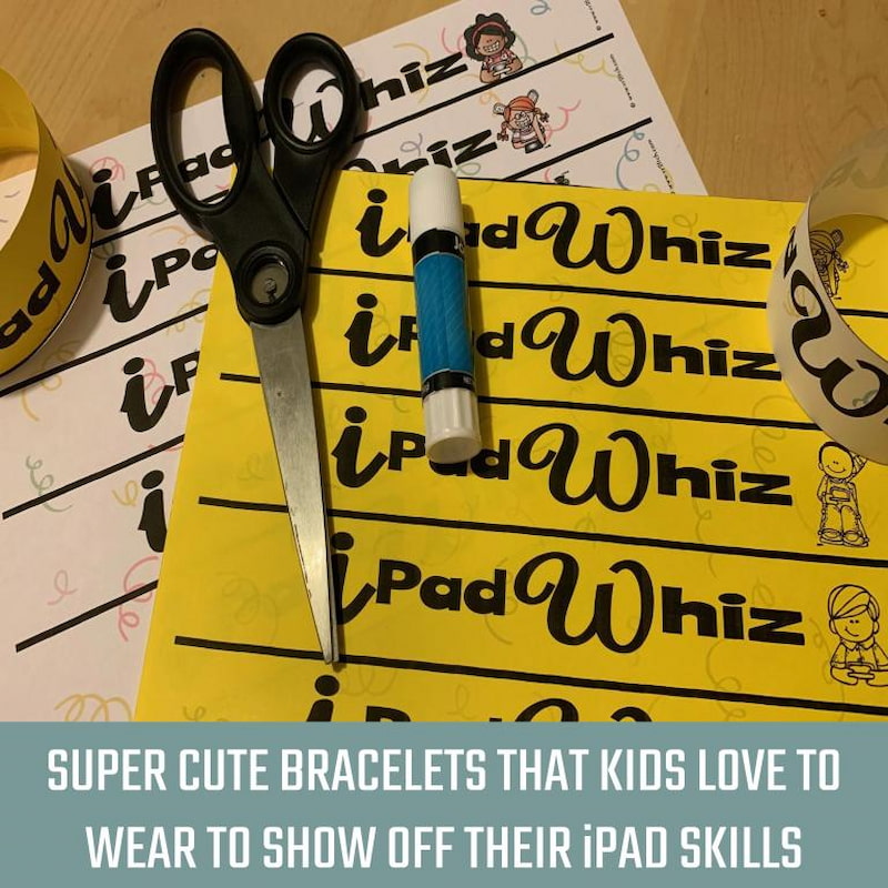 Super cute bracelets that kids love to wear to show off their iPad skills with photo of scissors, glue stick and printables.
