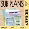 Welcome, schedule, and expectations sheet for Grade 3 and Grade 4 library sub plans.