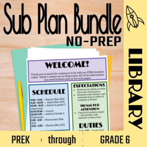 Welcome, schedule, and expectations sheet for PreK through Grade 6 library sub plans.