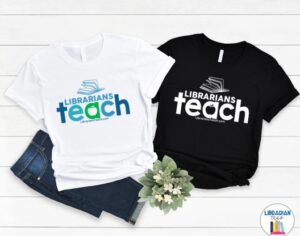 2 t-shirts with white Librarians Teach logo on the front.