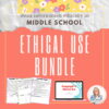 Student handouts and lesson presentation on laptop with text: using information ethically in middle school, Ethical Use Bundle.