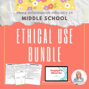 Student handouts and lesson presentation on laptop with text: using information ethically in middle school, Ethical Use Bundle.