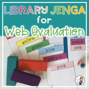 Library Jenga for Website Evaluation title with photo of lesson printables overlapping each other.