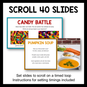 Candy battle and pumpkin soup recipe slides with text: Scroll 40 slides.