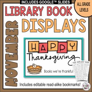 All Grade Levels November Library Book Displays with sample image. Includes editable read-alike bookmarks.