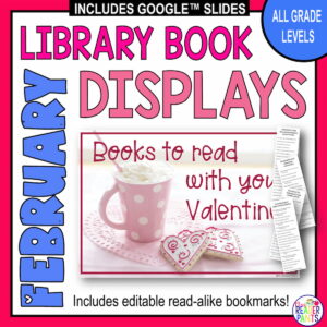 All grade levels February library book displays, includes editable read-alike bookmarks. Sample slide and bookmarks images.
