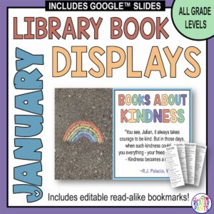 All grade levels January library book displays includes editable read-alike bookmarks. Image of sample poster and bookmarks.