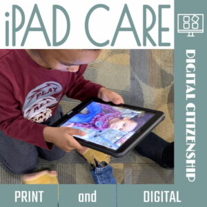 iPad Care Digital Citizenship Print and Digital. Photo of child holding an iPad and looking at screen.