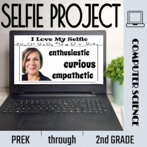 PreK through 2nd Grade Computer Science Selfie Project. Photo of laptop open with I Love My Selfie lesson slide on screen.