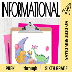 No prep sub plans PreK through Sixth Grade Informational. Image of plan on clipboard.