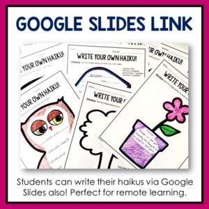 Printed owl, flower, and tree haiku writing templates with text: Students can write their haikus via Google Slides.