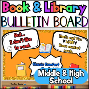 Middle and high school library bulletin board with speech bubbles: "But I don't like to read" and "That's cap! You love these comfort reads."
