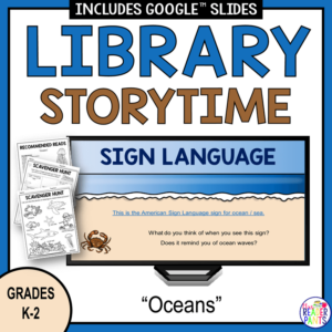 Sign language on monitor with scavenger hunts and text: Grades K-2.