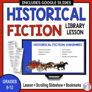 Historical fiction library lesson grades 6-12. Lesson + scrolling slideshow +bookmarks.