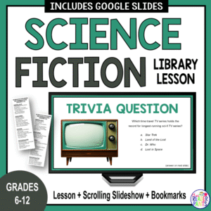 Grades 6-12 Science Fiction Library Lesson + Scrolling Slideshow + Bookmarks. Includes Google Slides.