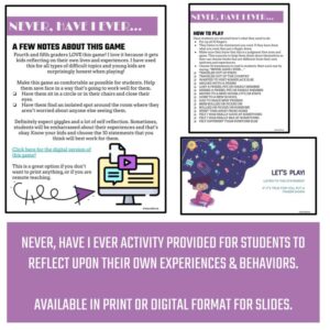 Never Have I Ever activity provided for students to reflect on their own experiences and behaviors; available in print or digital format for slides.