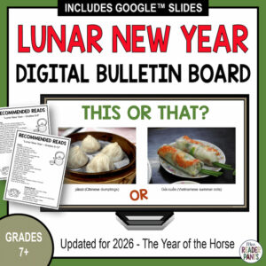Grades 7+ Lunar New Year Digital Bulleting Board Updated for 2026 - The Year of the Horse. Images of Recommended Reads list and slide examples.