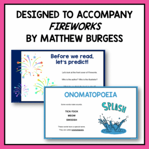 Prediction and onomatopoeia slides with text: Designed to accompany Fireworks by Matthew Burgess.
