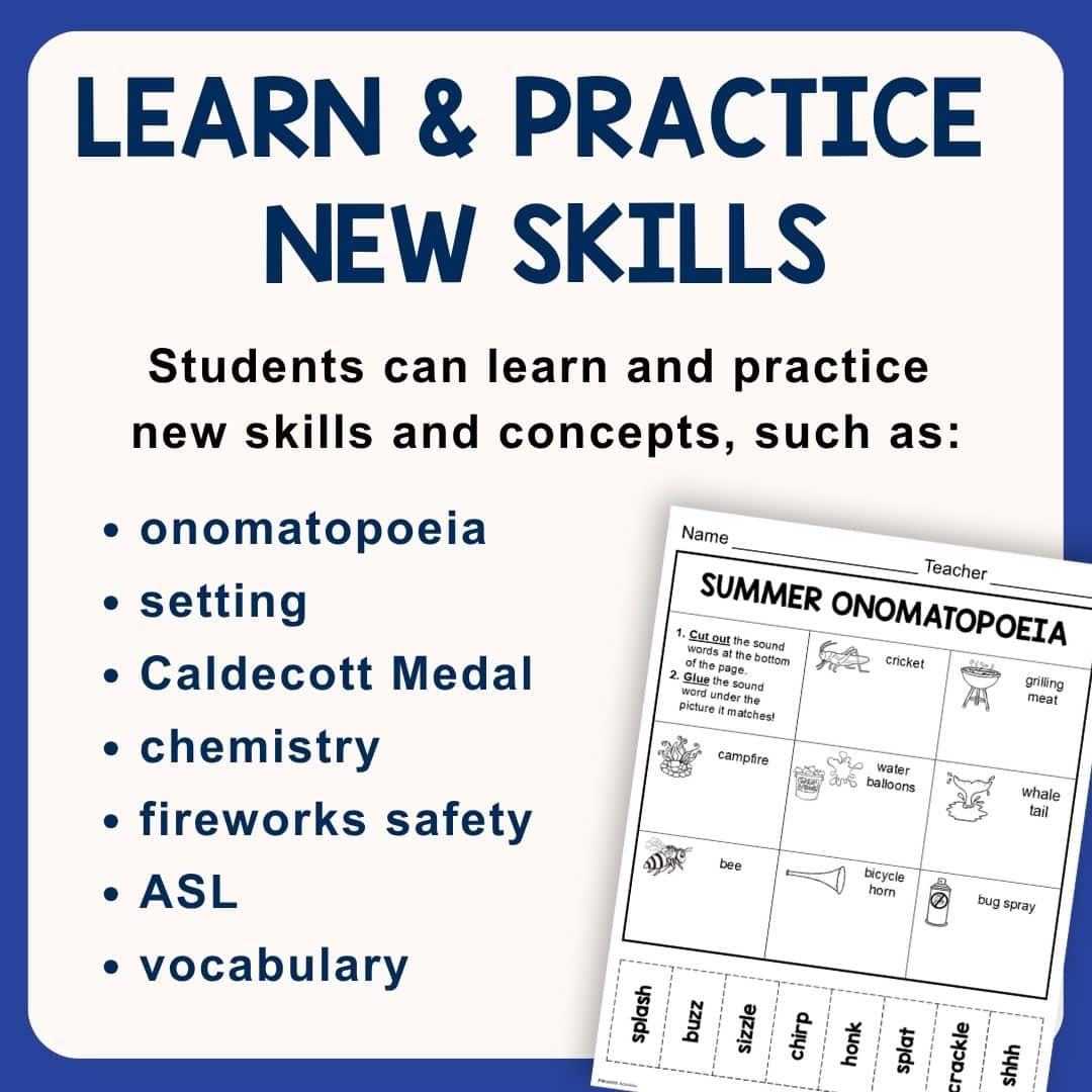 Printable activity sheet with text: Students can learn and practice new skills and concepts, such as onomatopoeia, setting, Caldecott Medal, chemistry, fireworks safety, American Sign Language, vocabulary.