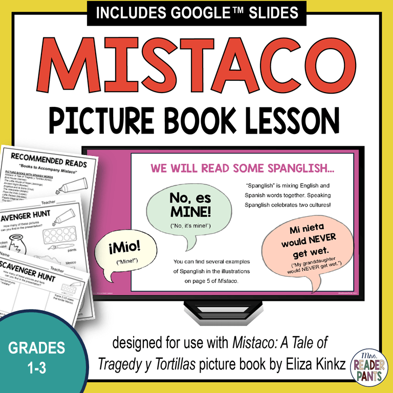 Mistaco Picture Book Lesson designed for use with the title by Eliza Kinkz for grades 1-3. Features slide previews for Recommended Reads, Scavenger Hunt and Spanglish.