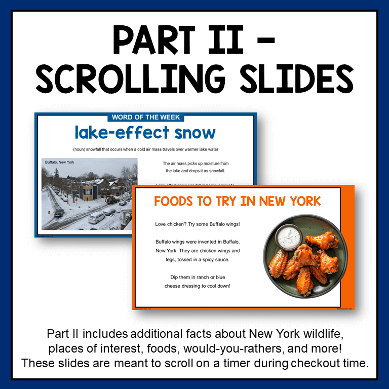 2 sample slides with text: Part 2, Scrolling Slides; Part 2 includes additional facts about New York wildlife, places of interest, foods, would-you-rathers, and more!