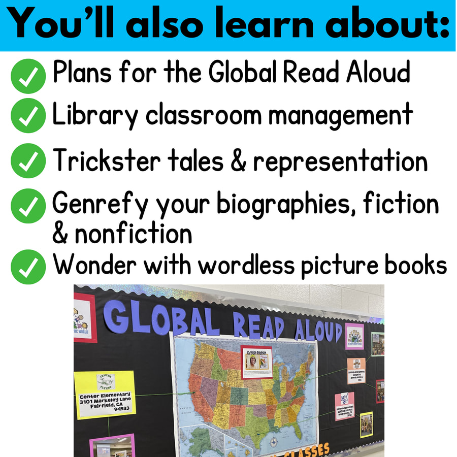 You'll also learn about: plans for the Global Read Aloud, library classroom management, trickster tales and representation, genrefy your biographies, fiction, and nonfiction, wonder with wordless picture books.